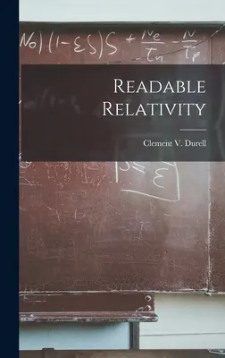 Relatividad legible (Durell Clement V. (Clement Vavasor)) - Readable Relativity (Durell Clement V. (Clement Vavasor))