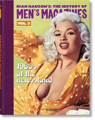 Dian Hanson's: La historia de las revistas masculinas. Tomo 3: Años 60 en el quiosco - Dian Hanson's: The History of Men's Magazines. Vol. 3: 1960s at the Newsstand