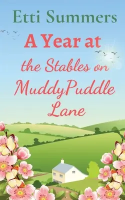 Un año más en los establos de Muddypuddle Lane - A Year at The Stables on Muddypuddle Lane