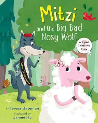 Mitzi y el lobo feroz: Una historia de ciudadanía digital - Mitzi and the Big Bad Nosy Wolf: A Digital Citizenship Story