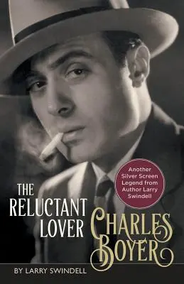 Charles Boyer El amante reacio - Charles Boyer: The Reluctant Lover