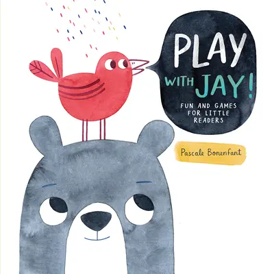 Juega con Jay: Diversión y juegos para pequeños lectores - Play with Jay!: Fun and Games for Little Readers