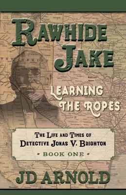 Rawhide Jake: Aprendiendo las cuerdas - Rawhide Jake: Learning the Ropes