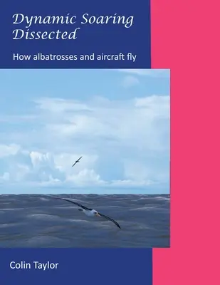 Dinámica de vuelo diseccionada - Dynamic Soaring Dissected