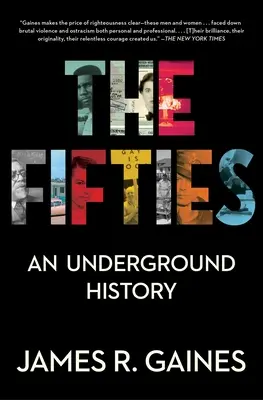 Los años cincuenta: Una historia clandestina - The Fifties: An Underground History
