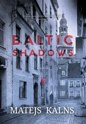Sombras del Báltico - Baltic Shadows