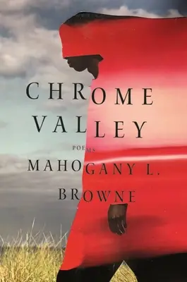 Valle del Cromo: Poemas - Chrome Valley: Poems