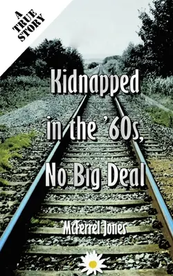 Negro, secuestrado en los años 60, no es gran cosa - Black, Kidnapped in the '60s, No Big Deal