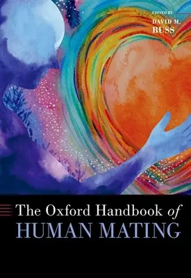 El Manual Oxford del apareamiento humano - The Oxford Handbook of Human Mating