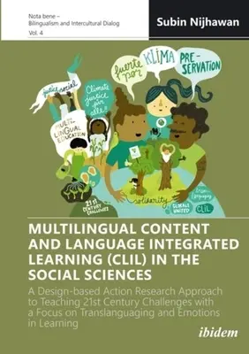 Multilingual Content and Language Integrated Learning (CLIL) in the Social Sciences: Un enfoque de investigación-acción basado en el diseño para la enseñanza del siglo XXI - Multilingual Content and Language Integrated Learning (CLIL) in the Social Sciences: A Design-Based Action Research Approach to Teaching 21st Century