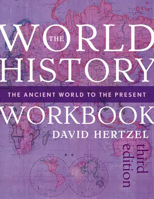 Cuaderno de Historia Universal: Del mundo antiguo al presente - The World History Workbook: The Ancient World to the Present