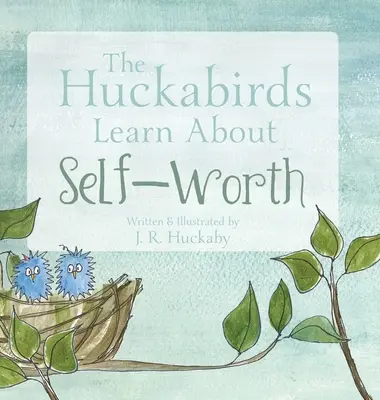 Los Huckabirds aprenden a valorarse a sí mismos - The Huckabirds Learn about Self-Worth