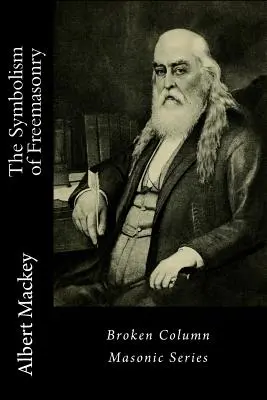 El Simbolismo de la Francmasonería - The Symbolism of Freemasonry