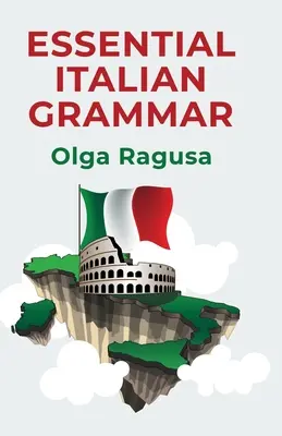 Gramática esencial del italiano - Essential Italian Grammar