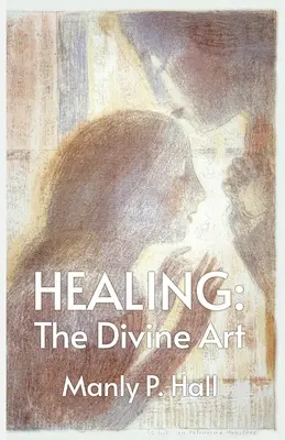 Curación: El Arte Divino - Healing: The Divine Art