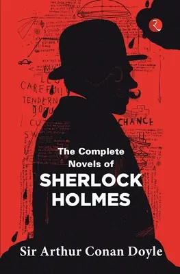 Las novelas completas de Sherlock Holmes - The Complete Novels of Sherlock Holmes