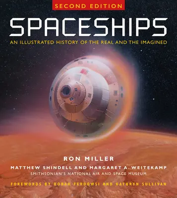 Naves espaciales 2ª edición: Una historia ilustrada de lo real y lo imaginario - Spaceships 2nd Edition: An Illustrated History of the Real and the Imagined