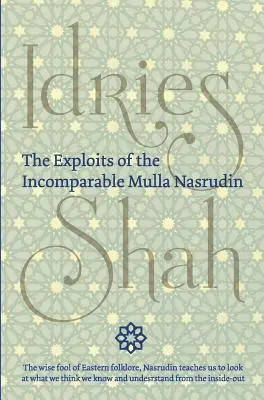 Las hazañas del incomparable Mulla Nasrudin (tapa dura) - The Exploits of the Incomparable Mulla Nasrudin (Hardcover)