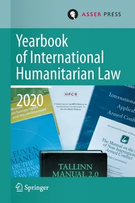 Anuario de Derecho Internacional Humanitario, Volumen 23 (2020) - Yearbook of International Humanitarian Law, Volume 23 (2020)