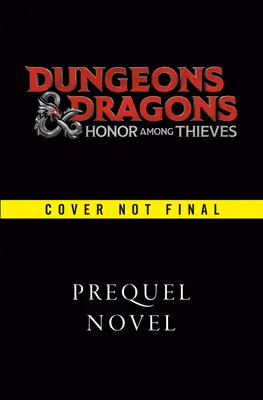 Dungeons & Dragons: Honor entre ladrones: El camino a Neverwinter - Dungeons & Dragons: Honor Among Thieves: The Road to Neverwinter