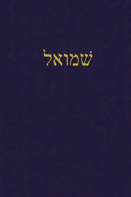 Samuel: Un diario para las Escrituras hebreas - Samuel: A Journal for the Hebrew Scriptures