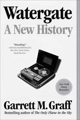 Watergate: Una nueva historia - Watergate: A New History