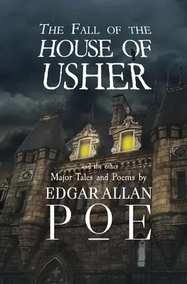 La caída de la casa Usher y otros grandes cuentos y poemas de Edgar Allan Poe (Reader's Library Classics) - The Fall of the House of Usher and the Other Major Tales and Poems by Edgar Allan Poe (Reader's Library Classics)