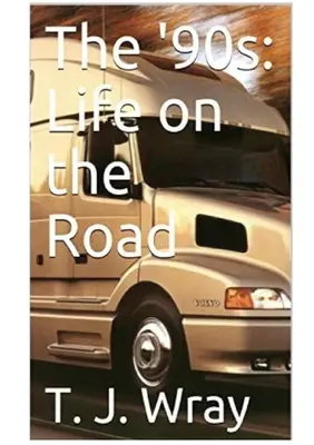 Los 90 - La vida en la carretera - The '90s - Life on the Road