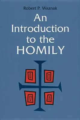 Introducción a la homilía - An Introduction to the Homily