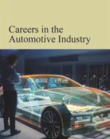 Carreras en la Industria del Automóvil: La compra en papel incluye acceso gratuito en línea - Careers in the Automobile Industry: Print Purchase Includes Free Online Access