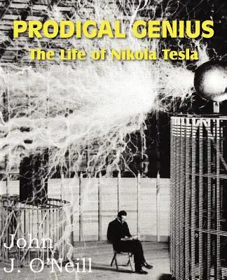 El genio pródigo: la vida de Nikola Tesla - Prodigal Genius: The Life of Nikola Tesla