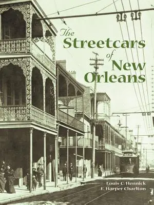Los tranvías de Nueva Orleans - The Streetcars of New Orleans