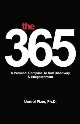 Los 365, una brújula personal para el autodescubrimiento y la iluminación - The 365, a Personal Compass to Self Discovery & Enlightenment