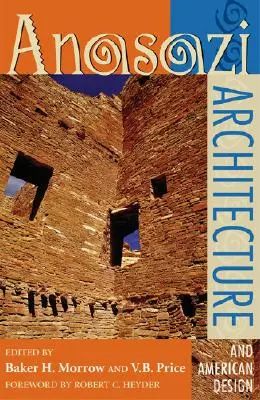 Arquitectura anasazi y diseño americano - Anasazi Architecture and American Design