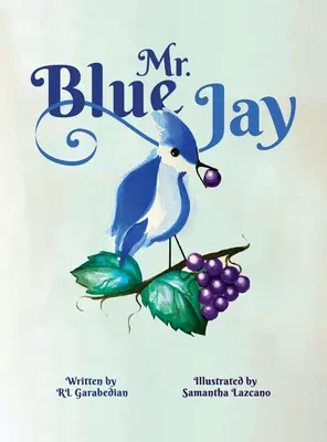 El Sr. Blue Jay - Mr. Blue Jay