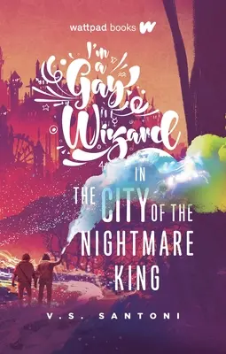 Soy un Mago Gay en la Ciudad del Rey Pesadilla - I'm a Gay Wizard in the City of the Nightmare King