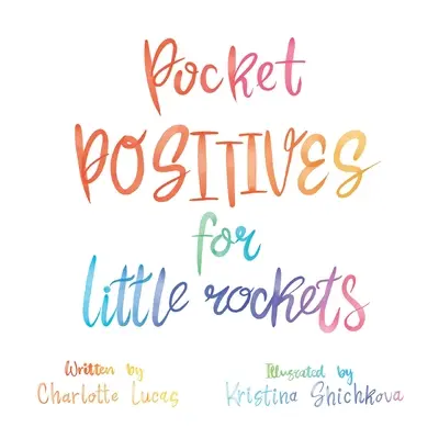 Bolsillo positivo para los Little Rockets - Pocket Positives for Little Rockets