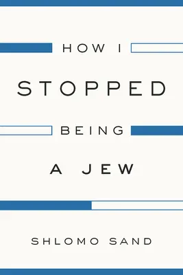 Cómo dejé de ser judío - How I Stopped Being a Jew