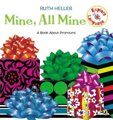 Mío, todo mío: Un libro sobre pronombres - Mine, All Mine!: A Book about Pronouns