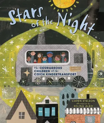 Estrellas de la noche: Los valientes niños del Kindertransport checo - Stars of the Night: The Courageous Children of the Czech Kindertransport