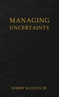 Gestión de la incertidumbre - Managing Uncertainty