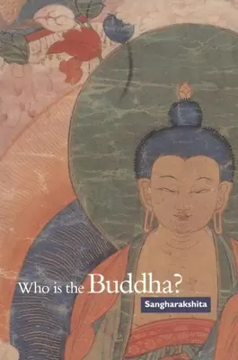 ¿Quién es Buda? - Who Is the Buddha?