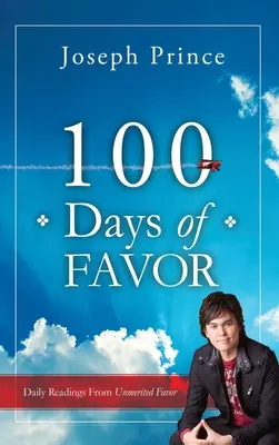 100 días de favor: Lecturas diarias del favor inmerecido - 100 Days of Favor: Daily Readings From Unmerited Favor