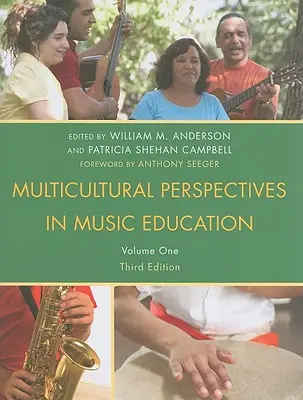 Perspectivas multiculturales en la educación musical, Volumen I, Tercera edición - Multicultural Perspectives in Music Education, Volume I, Third Edition