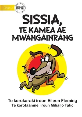 Sissis, el perro glotón - Sissia, Te Kamea Ae Mwangainrang (Te Kiribati) - Sissis the Greedy Dog - Sissia, Te Kamea Ae Mwangainrang (Te Kiribati)