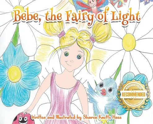 Bebe, el hada de la luz - Bebe, the Fairy of Light