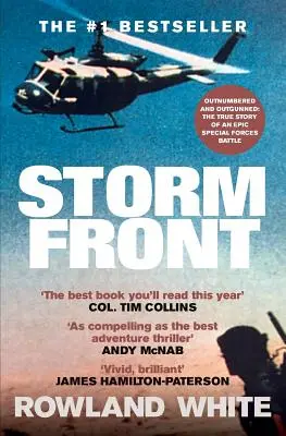 Storm Front: El relato clásico de una batalla legendaria de las Fuerzas Especiales - Storm Front: The Classic Account of a Legendary Special Forces Battle