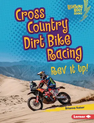 Cross Country Dirt Bike Racing: ¡REV It Up! - Cross Country Dirt Bike Racing: REV It Up!