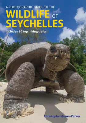 Guía fotográfica de la fauna de las Seychelles - A Photographic Guide to the Wildlife of Seychelles