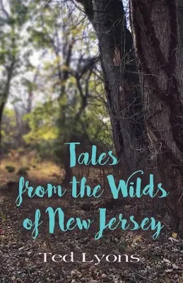 Cuentos de la selva de Nueva Jersey - Tales from the Wilds of New Jersey